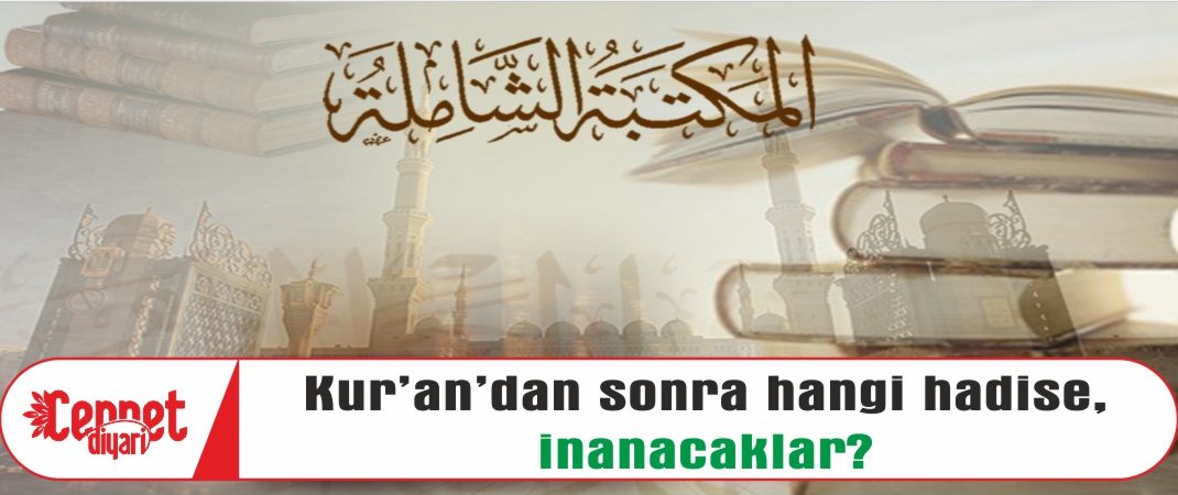 HANGİ HADİSE İNANACAKLAR!