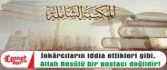 Allah Resûlü postacı değildir!